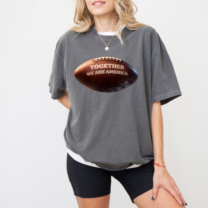 Together We Are America Football Graphic T-Shirt