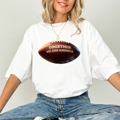 Together We Are America Football Graphic T-Shirt