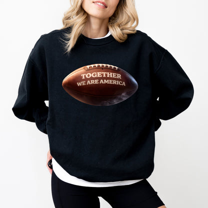 Together We Are America Football Graphic Sweatshirt