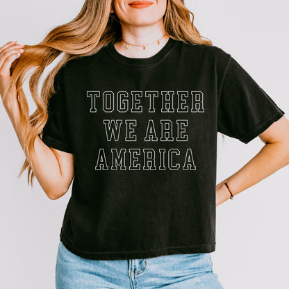 Together We Are America Minimal Graphic Crop Tee