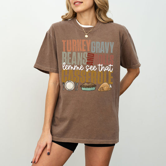 Turkey Gravy Beans And Rolls Casserole T-Shirt – Funny Thanksgiving Comfort Colors® Tee