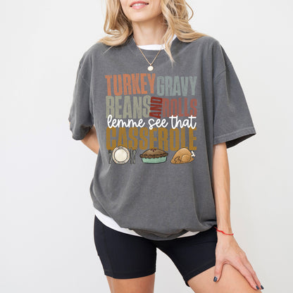 Turkey Gravy Beans And Rolls Casserole T-Shirt – Funny Thanksgiving Comfort Colors® Tee