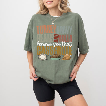 Turkey Gravy Beans And Rolls Casserole T-Shirt – Funny Thanksgiving Comfort Colors® Tee