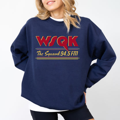 WSQK Sweatshirt, Wsqk The Squawk 94.5 FM Crewneck