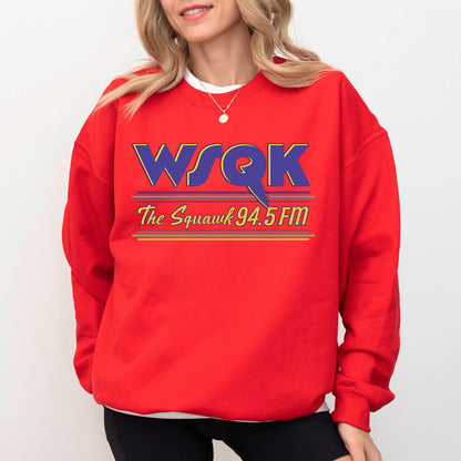 WSQK Sweatshirt, Wsqk The Squawk 94.5 FM Crewneck