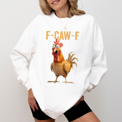 F-Caw-F Chicken Sweatshirt – Funny Rooster Graphic Pullover for Humor & Cozy Vibes